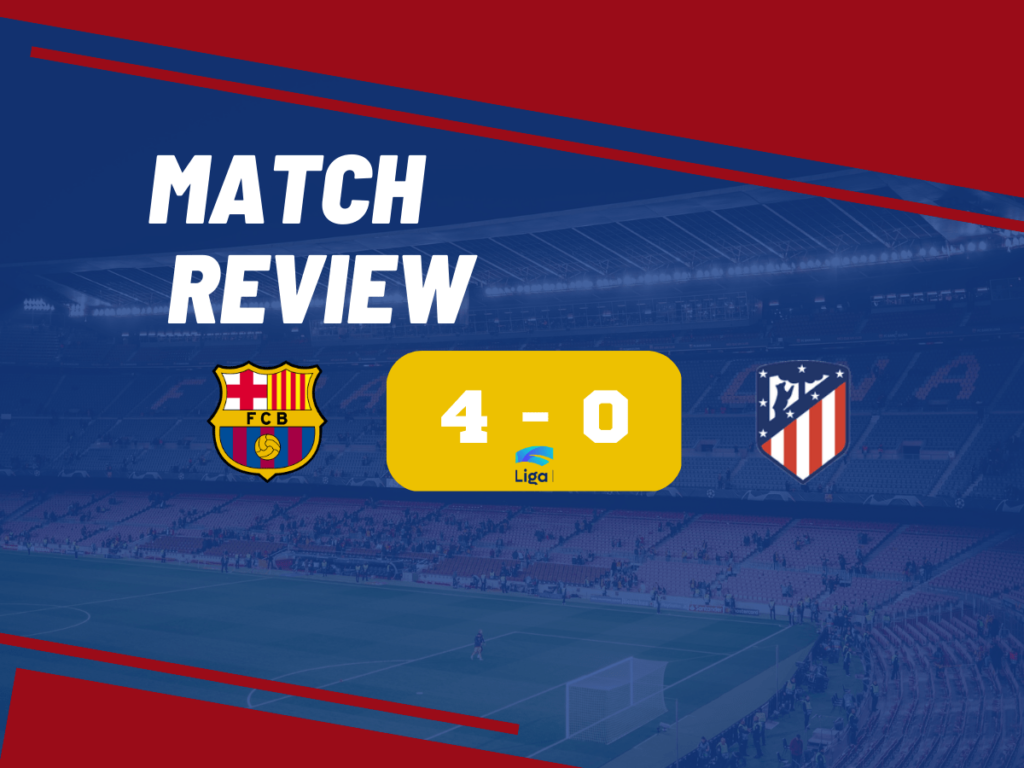 Match-Review-Barcelona-4-0-Atletico-Madrid