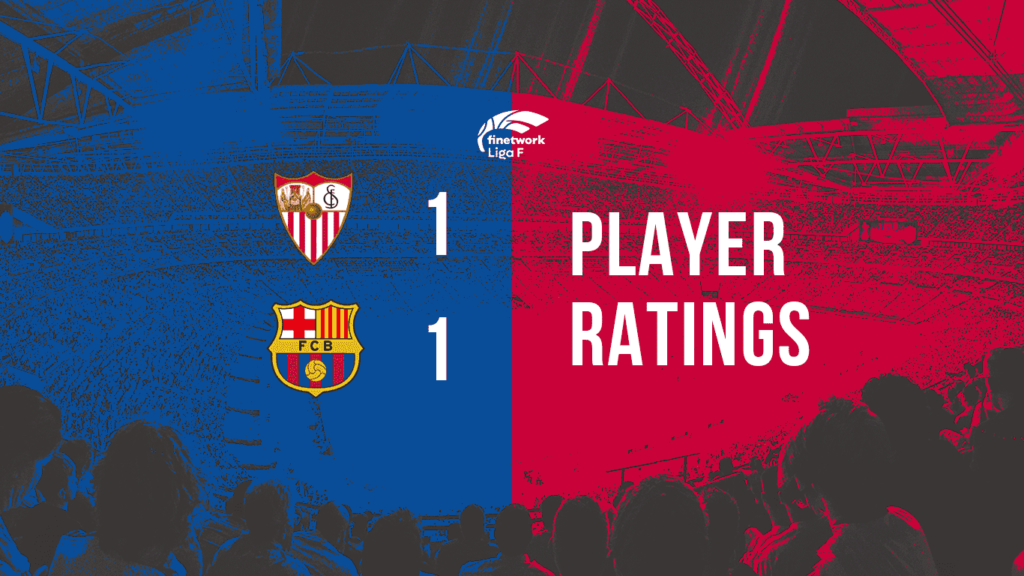 Sevilla FC vs FC Barcelona Femeni_ Player Ratings