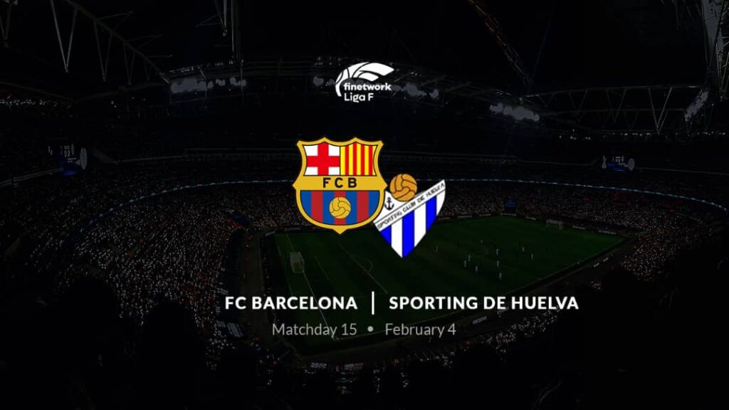 Barcelona Femeni vs Sporting Huelva